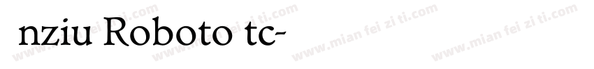 Inziu Roboto tc字体转换